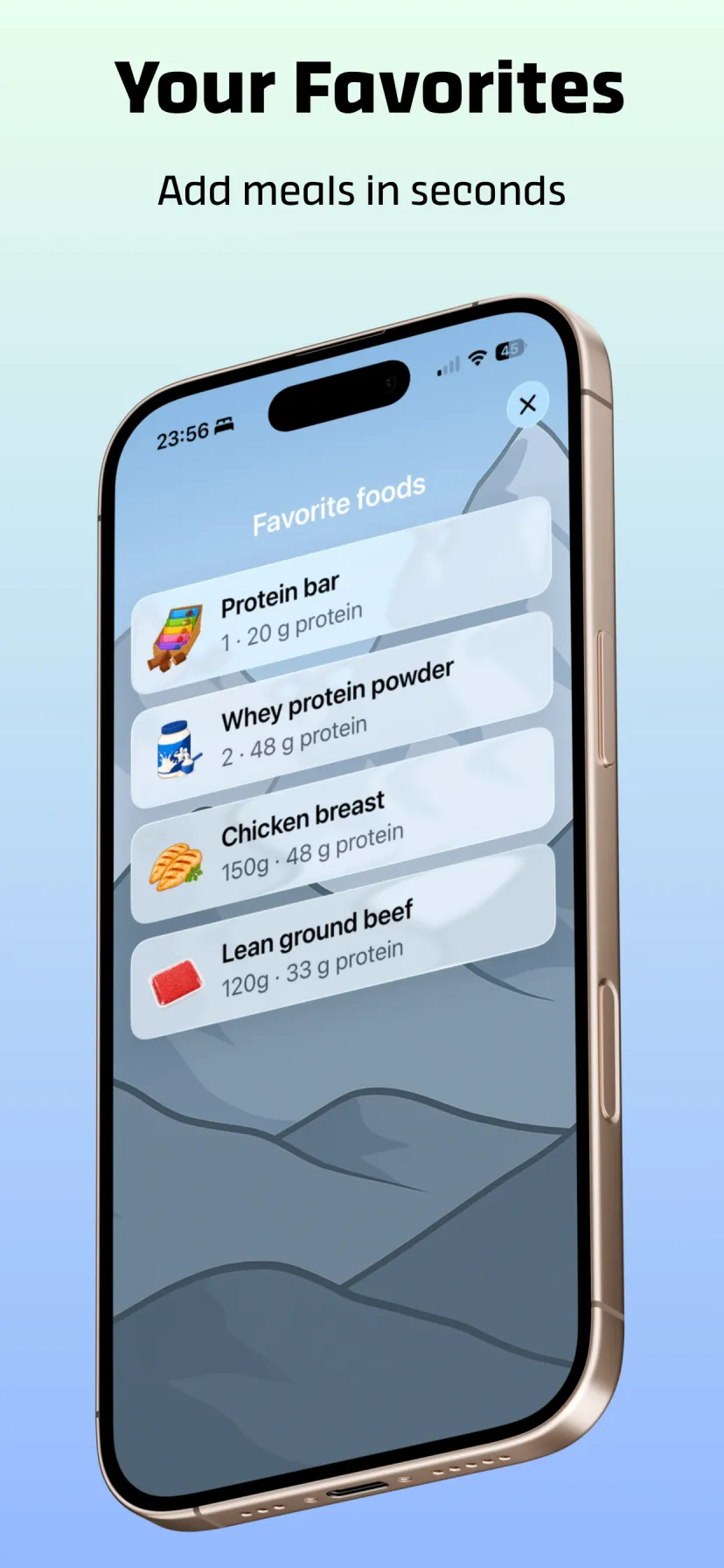 Your favorite foods saved for quick logging in ProteinYeti